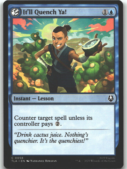 It'll Quench Ya!