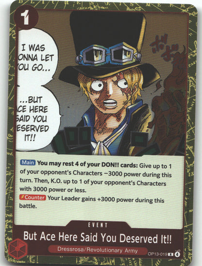 But Ace Here Said You Deserved It!!