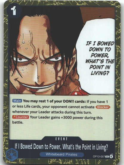 If I Bowed Down to Power, What's the Point in Living?