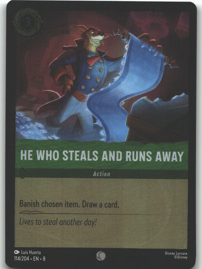 He Who Steals And Runs Away
