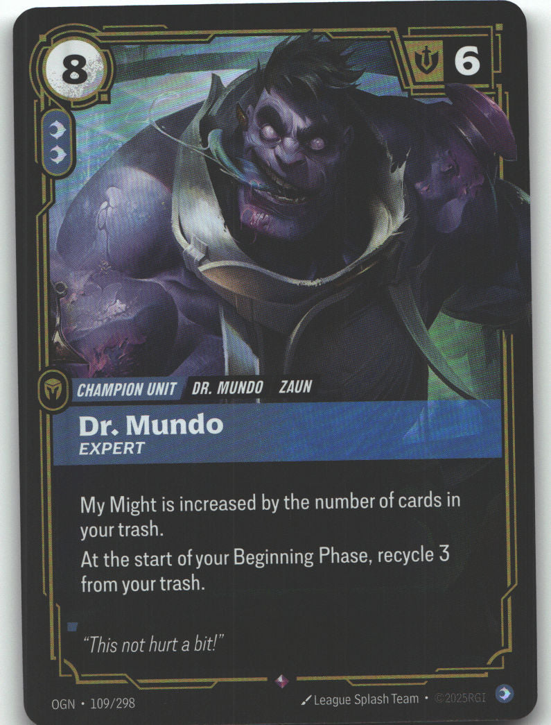 Dr. Mundo, Expert
