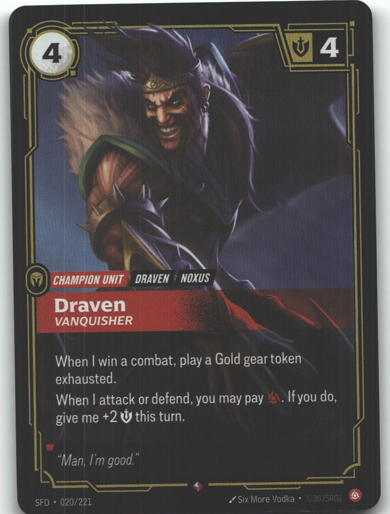 Draven, Vanquisher