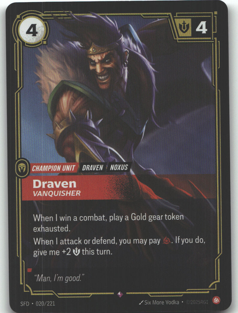 Draven, Vanquisher