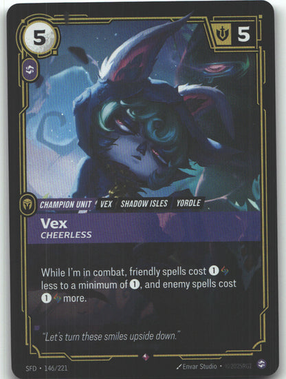 Vex, Cheerless