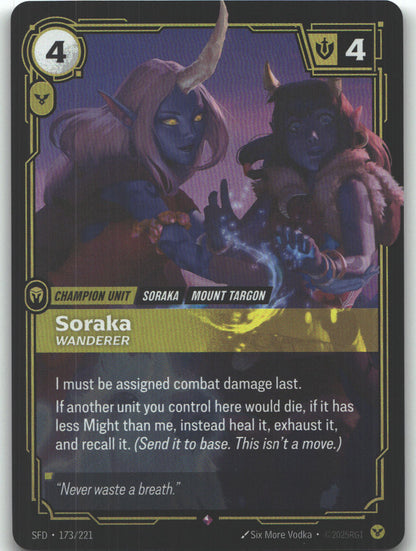 Soraka, Wanderer