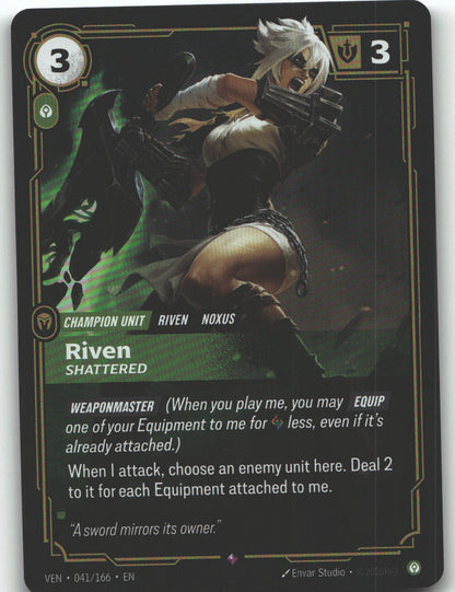 Riven, Shattered