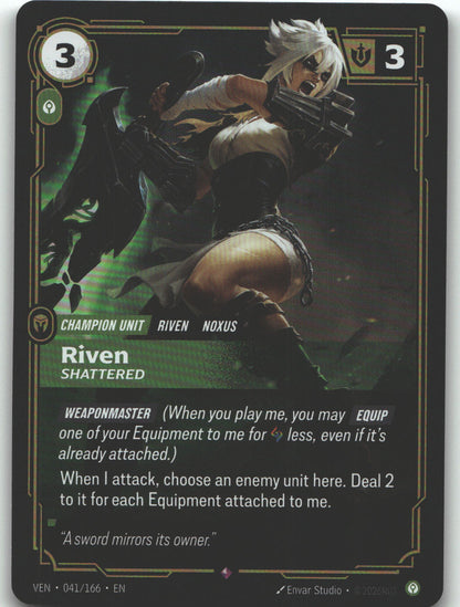 Riven, Shattered
