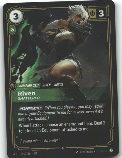 Riven, Shattered