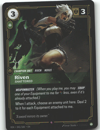 Riven, Shattered