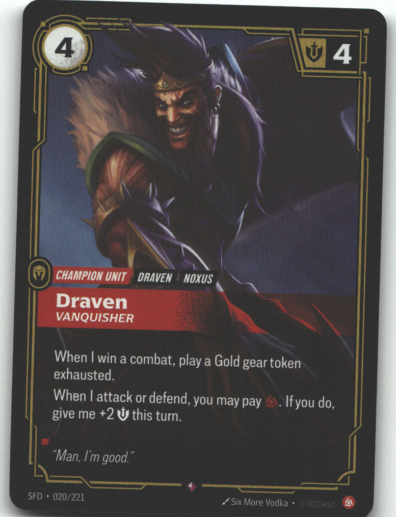 Draven, Vanquisher