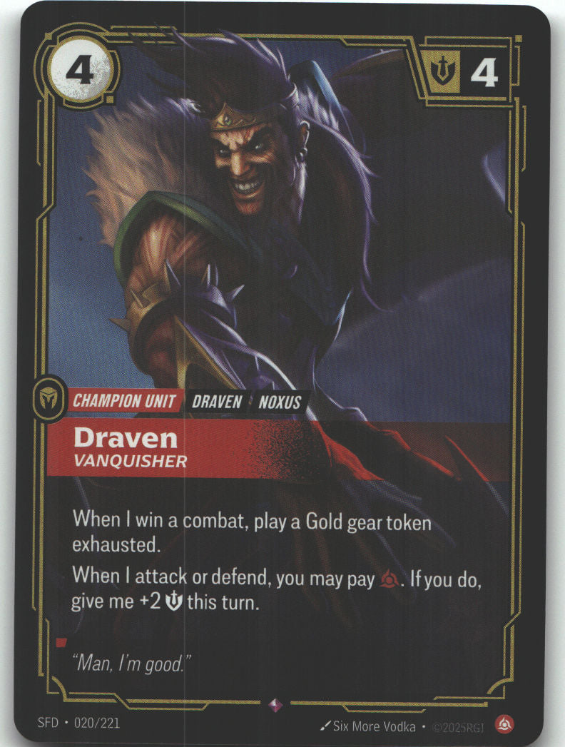 Draven, Vanquisher