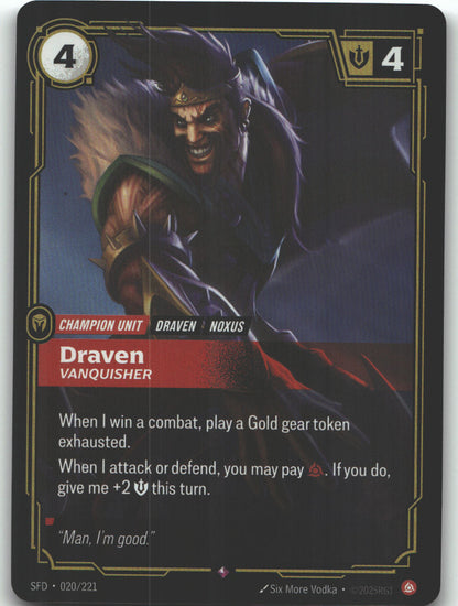 Draven, Vanquisher
