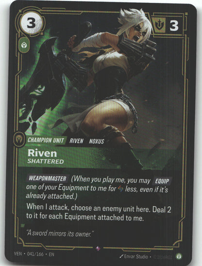 Riven, Shattered