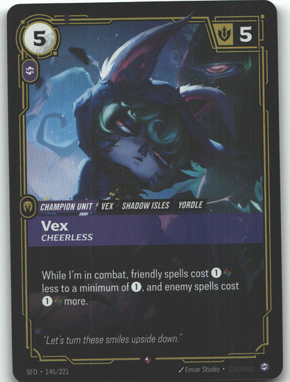 Vex, Cheerless