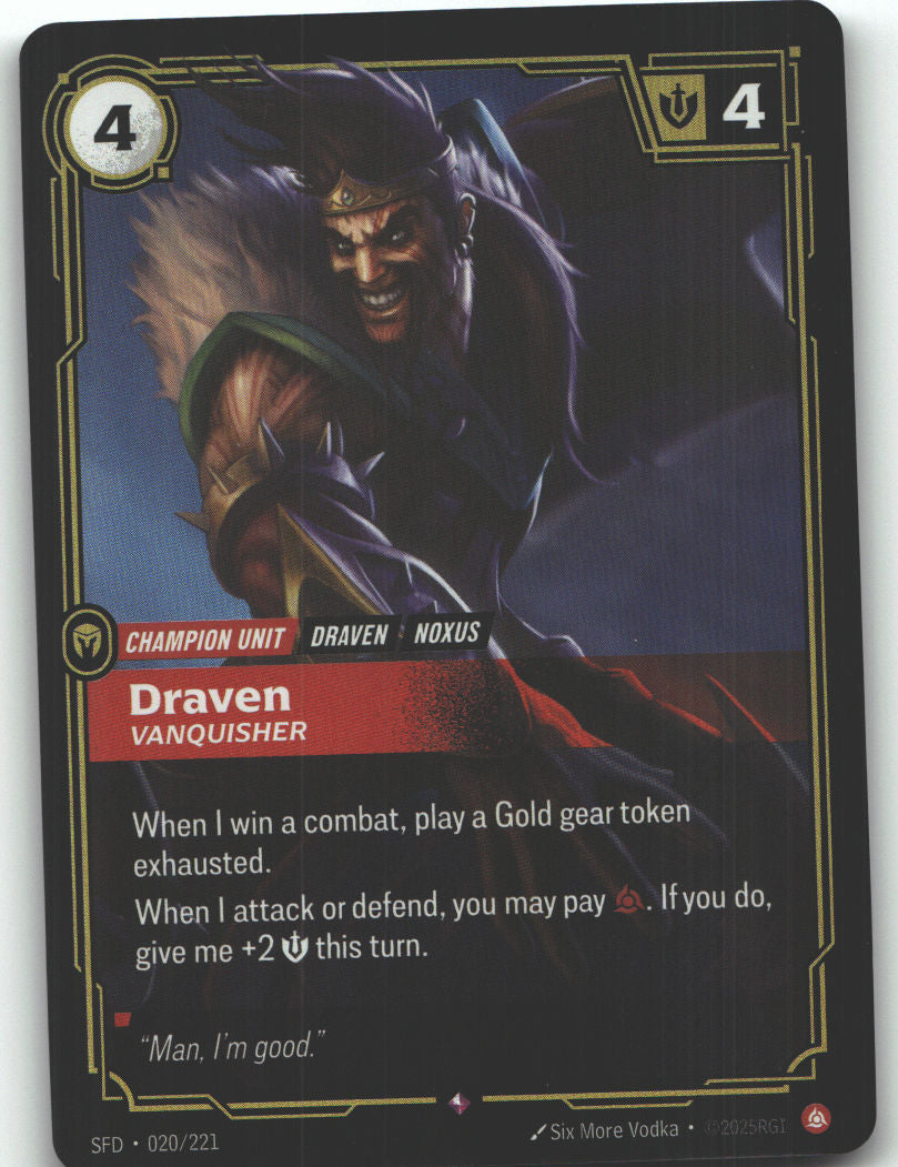 Draven, Vanquisher