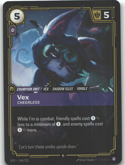 Vex, Cheerless
