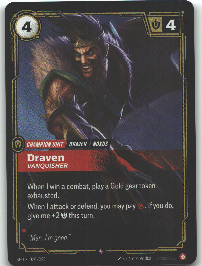 Draven, Vanquisher