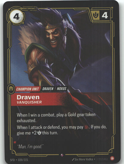 Draven, Vanquisher
