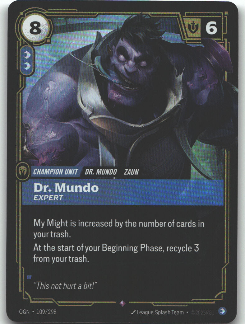 Dr. Mundo, Expert