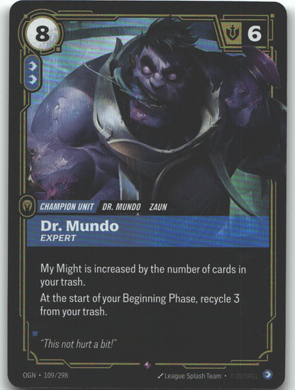 Dr. Mundo, Expert