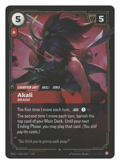 Akali, Brash
