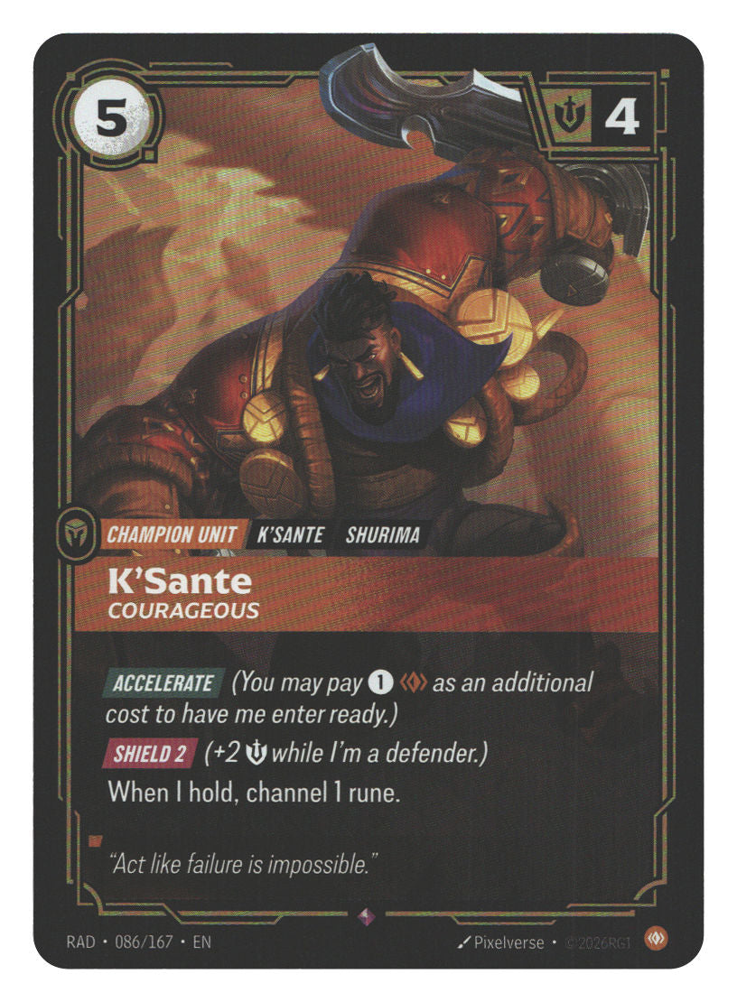 K'Sante, Courageous
